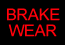brake wear warning light, brake pad replacement, brake shoe replacement